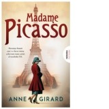 Madame Picasso - Anne Girard