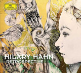 Retrospective | Hilary Hahn, Clasica, Decca