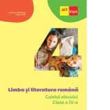 Limba si literatura romana. Caietul elevului. Clasa a IV-a, Clasa 4, Limba Romana