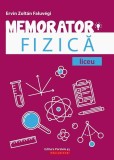 Memorator de Fizică pentru liceu - Paperback brosat - Ervin Zoltan Faluvegi - Paralela 45 educațional, Fizica