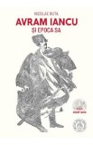 Avram Iancu si epoca sa - Nicolae Buta