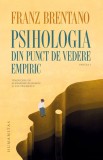 Psihologia din punct de vedere empiric. Partea I - Franz Brentano - Editura Humanitas
