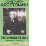 Insemnari zilnice Volumul 7. 1 iulie - 22 noiembrie 1939 - Constantin Argetoianu