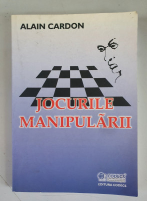 Jocurile manipulării - Alain Cardon foto