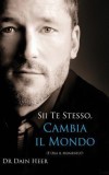 Sii Te Stesso, Cambia Il Mondo - Being You, Changing the World - Italian (Hardcover)