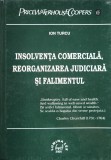 Insolventa comerciala, reorganizarea judiciara si falimentul - 2000 - Ion Turcu (xx750)