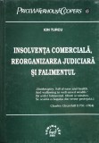 Insolventa comerciala, reorganizarea judiciara si falimentul