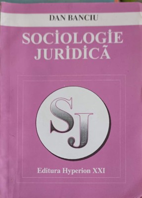 SOCIOLOGIE JURIDICA-DAN BANCIU-252170 foto