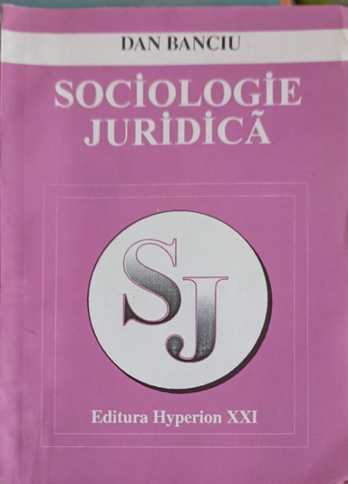 SOCIOLOGIE JURIDICA-DAN BANCIU-252170