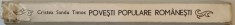 POVESTI POPULARE ROMANESTI de CRISTEA SANDU TIMOC , coperta si ilustratiile de DONE STAN , 1988 * COTOR USOR UZAT foto