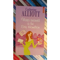 Colectia CHIC Viata secrete a lui Evie Hamilton-Catherine Alliott