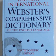 THE NEW INTERNATIONAL WEBSTER'S COMPREHENSIVE DICTIONARY OF THE ENGLISH LANGUAGE , ENCICLOPEDIC EDITION , 2003