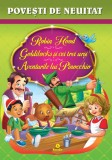 Cumpara ieftin Robin Hood, Goldilocks si cei trei ursi, Aventurile lui Pinocchio |, Kreativ