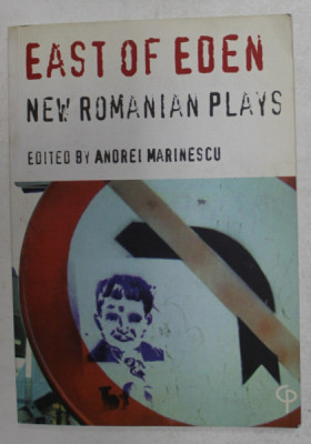 EAST OF EDEN - NEW ROMANIAN PLAYS , edited by ANDREI MARINESCU , 2005 foto