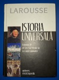 Istoria Universala, Vol. 2 (II) - Larousse, Univers Enciclopedic 2006 - Carte de Istorie