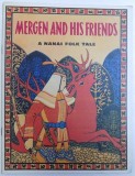 MERGEN AND HIS FRIENDS - A NANAI FOLK TALE , drawings by GENNADY PAVLISHIN , 1989