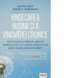 Vindecarea rusinii si a vinovatiei cronice. Cum sa te eliberezi de senzatia ca e mereu ceva in neregula cu tine si sa iti regasesti autenticitatea pri