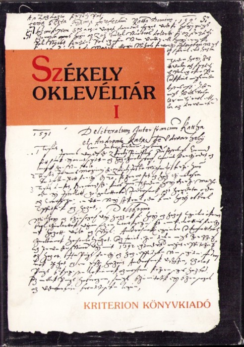 C8176N Sz&eacute;kely oklev&eacute;lt&aacute;r, &Uacute;j sorozat, I, Udvarhelyi sz&eacute;ki t&ouml;rv&eacute;nykez&eacute;si jegyzők&ouml;nyvek 1569-1591, 1983