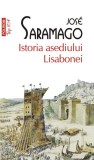 Istoria asediului Lisabonei - Paperback brosat - Jos&eacute; Saramago - Polirom