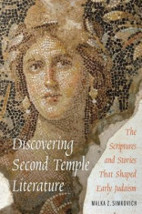 Discovering Second Temple Literature: The Scriptures and Stories That Shaped Early Judaism foto