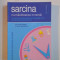 SARCINA , NUMARATOAREA INVERSA , 9 LUNI DE SFATURI PRACTICI , INDRUMARI UTILE SI ADEVARURI NECENZURATE de SUSAN MAGEE SI KARA NAKISBENDI 2009