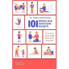 101 reguli ale educatiei reusite