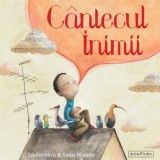 Cantecul Inimii - Lili Ferreiros, Sonja Wimmer - Carte Copii, Povesti Ilustrate