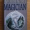 Raymond E. Feist - Magician