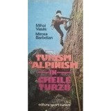 Mihail Vasile - Turism si alpinism in Cheile Turzii (Editia: 1986)