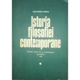 Alexandru Boboc - Istoria filosofiei contemporane (Editia: 1976)