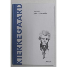 KIERKEGAARD - PRIMUL EXISTENTIALIST de JOAN SOLE , 2021