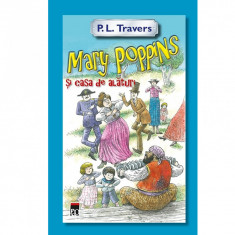 Mary Poppins si casa de alaturi - P.L. Travers foto