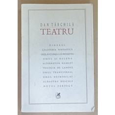 TEATRU de DAN TARCHILA , 2002