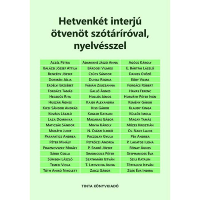 Hetvenk&eacute;t interj&uacute; &ouml;tven&ouml;t sz&oacute;t&aacute;r&iacute;r&oacute;val, nyelv&eacute;sszel - Kiss G&aacute;bor