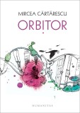 Orbitor. Aripa stanga, Humanitas