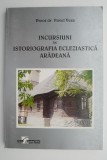 Incursiuni in istoriografia ecleziastica aradeana &ndash; Pavel Vesa (putin uzata)