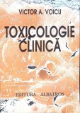 Toxicologie Clinica Victor A. Voicu, Albatros 1997, 191 pg, Medicina, Romana