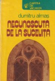 Carte Dumitru Almas - Necunoscuta de la Sucevita, 1982, brosata, 10 x 18 cm, 511 pagini