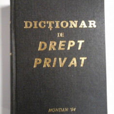 DICTIONAR DE DREPT PRIVAT - DUMITRU RADESCU