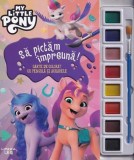 My Little Pony. Sa pictam impreuna. Carte de colorat cu pensula si acuarele - Litera