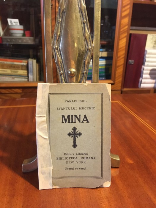 Paraclisul Sfantului Mucenic MINA (Biblioteca Rom&acirc;nă, New York, cca. 1920)