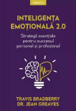 Inteligenta emotionala 2 0 - Strategii esentiale