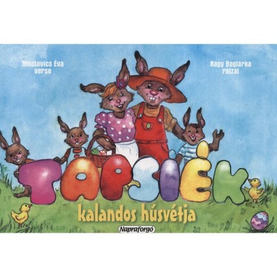 Tapsi&amp;eacute;k kalandos h&amp;uacute;sv&amp;eacute;tja - Mentovics &amp;Eacute;va foto