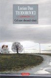 Cel care cheamă c&acirc;inii - Paperback brosat - Lucian Dan Teodorovici - Polirom