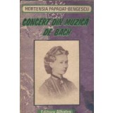 Concert din muzica de Bach (ed. Albatros) - Hortensia Papadat Bengescu