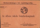 A2079 Plic cu antet Kolozsvarmegye kiraly tanfelugyeloje, 1912