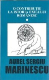 O contributie la istoria exilului romanesc I - Aurel Sergiu Marinescu