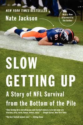 Slow Getting Up: A Story of NFL Survival from the Bottom of the Pile foto