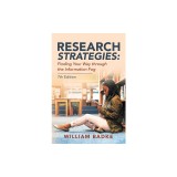 Research Strategies: Finding Your Way Through the Information Fog