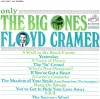 Vinil Floyd Cramer &ndash; Only The Big Ones NOU -SIGILAT - (M), Jazz